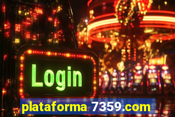 plataforma 7359.com